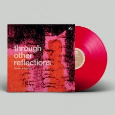 SOUNDCARRIERS-THROUGH OTHER REFLECTIONS -COLOURED- (LP)