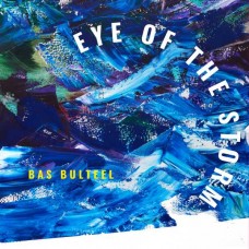 BAS BULTEEL-EYE OF THE STORM (LP)