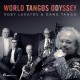 ROBY LAKATOS-WORLD TANGOS ODYSSEY (CD)