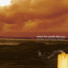 STAKE-WHEN THE CANDLE DIES OUT (CD)