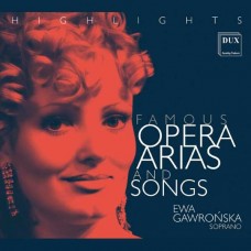 EWA GAWRONSKA-FAMOUS OPERA ARIAS AND SONGS (CD)