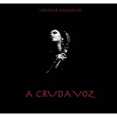 LAVINIA MANCUSI-A CRUDA VOZ (CD)