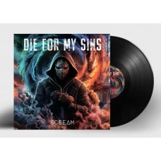 DIE FOR MY SINS-SCREAM (LP)