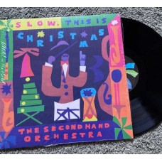 SECOND HAND ORCHESTRA-SLOW, THIS IS CHRISTMAS (LP)