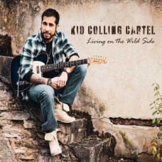 KID COLLING CARTEL-LIVING ON THE WILD SIDE (CD)