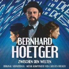 CARSTEN ROCKER-BERNHARD HOETGER - ZWISCHEN DEN WELTEN (CD)