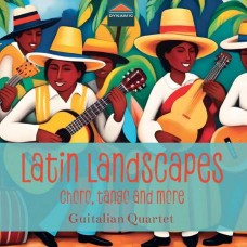 GUITALIAN QUARTET-LATIN LANDSCAPES - CHORO, TANGO & MORE (CD)