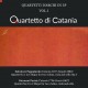 QUARTETTO DI CATANIA-QUARTETTI D ARCHI IN 3P, VOL.1 (CD)