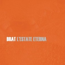 BRAT-L'ESTATE ETERNA (CD)