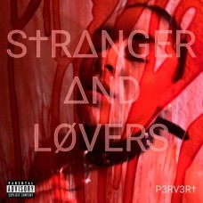 STRANGER AND LOVERS-PERVERT (CD)