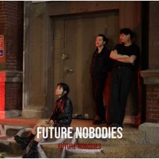 FUTURE NOBODIES-FUTURE NOBODIES (CD)