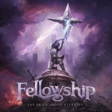 FELLOWSHIP-THE SKIES ABOVE ETERNITY (CD)