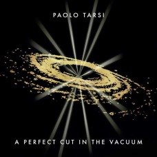 PAOLO TARSI-A PERFECT CUT IN THE VACUUM (2CD)