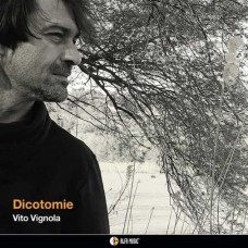 VITO VIGNOLA-DICOTOMIE (CD)