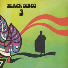 BLACK DISCO-BLACK DISCO 3 (LP)