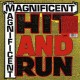 MAGNIFICENT-HIT & RUN (LP)