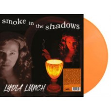 LYDIA LUNCH-SMOKE IN THE SHADOWS -COLOURED/LTD- (LP)