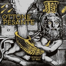 OTTONE PESANTE-SCROLLS OF WAR (CD)