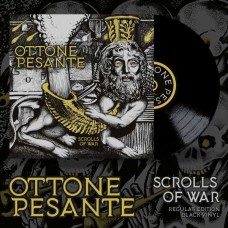 OTTONE PESANTE-SCROLLS OF WAR (LP)