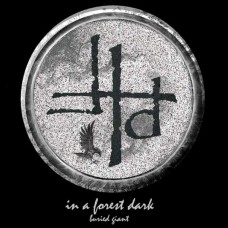 IN A FOREST DARK-BURIED GIANT (CD)