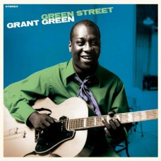 GRANT GREEN-GREEN STREET -COLOURED/LTD- (LP)