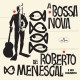 ROBERTO MENESCAL-A BOSSA NOVA DE ROBERTO MENESCAL (LP)