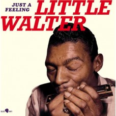 LITTLE WALTER-JUST A FEELING -HQ/LTD- (LP)