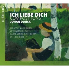 EDDY VANOOSTHUYSE-DUIJCK: ICH LIEBE DICH - COMPOSITIONS (CD)