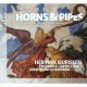 ENSEMBLE CAPRICORNO/GEERTEN VAN DE WETERING/HERMAN JEURISSEN-HORNS & PIPES (TRANSCRIPTIONS FOR HORN ENSEMBLE AND ORGAN) (CD)