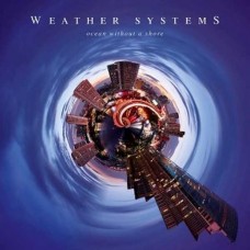 WEATHER SYSTEMS-OCEAN WITHOUT A SHORE (CD)