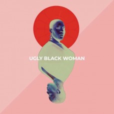 NICKY LAWRENCE-UGLY BLACK WOMAN (CD)