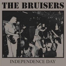 BRUISERS-INDEPENDENCE DAY (12")