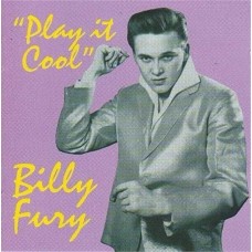 BILLY FURY-PLAY IT COOL (CD)