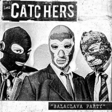 LES CATCHERS-BALACLAVA PARTY (LP)