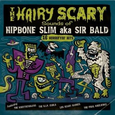 HIPBONE SLIM AKA SIR BALD-THE HAIRY SCARY SOUNDS OF... -COLOURED- (LP)