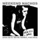 WEEKEND NACHOS-2004-2016 WE'RE SORRY, FOR REAL (2LP)