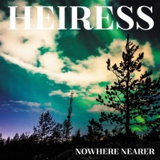 HEIRESS-NOWHERE NEARER (CD)