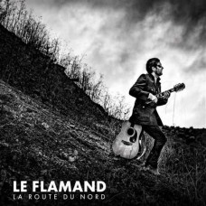 LE FLAMAND-LA ROUTE DU NORD (CD)