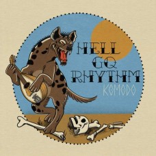 KOMODO-HELL GO RHYTHM -COLOURED- (LP)