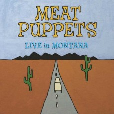 MEAT PUPPETS-LIVE IN MONTANA (2LP)