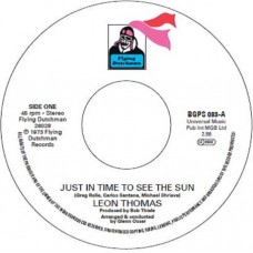 LEON THOMAS-JUST IN TIME TO SEE THE SUN / CHINA DOLL (7")