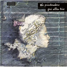 GERI ALLEN TRIO-THE PRINTMAKERS -ANNIV/HQ- (LP)