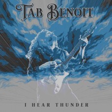 TAB BENOIT-I HEAR THUNDER -HQ- (LP)