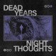 DEAD YEARS-NIGHT THOUGHTS (LP)