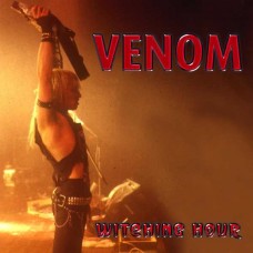 VENOM-WITCHING HOUR (CD)