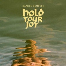 DAMIEN DEMPSEY-HOLD YOUR JOY (CD)