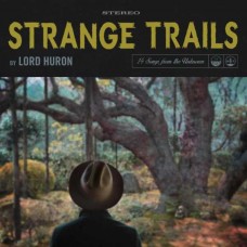 LORD HURON-STRANGE TRAILS -COLOURED- (LP)