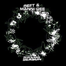 DEFT & MANNI DEE-SWAMP SEASON (12")