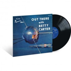 BETTY CARTER-OUT THERE WITH BETTY CARTER -HQ- (LP)