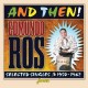 EDMUNDO ROSS-AND THEN! - SELECTED SINGLES, 1950-1962 (CD)